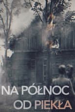 Poster for Na północ od piekła