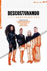 Poster for Descosturando com Herchcovitch