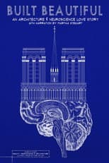 Poster for Built Beautiful: An Architecture and Neuroscience Love Story