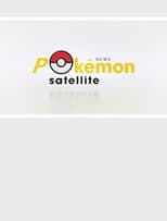 Poster for News Pokémon Satellite