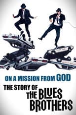 Poster for On a Mission from God: The Story of the Blues Brothers
