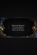 Poster for Beyond Beauty: The Untold Stories Behind the Making of Beauty and the Beast