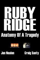 Poster for Ruby Ridge: Anatomy of a Tragedy