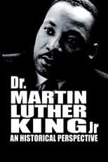 Poster for Dr. Martin Luther King, Jr.: A Historical Perspective