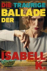 Poster for The Sad Ballad of Isabell K.
