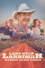Poster for Last Stop Larrimah: Murder Down Under