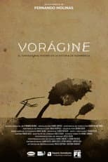 Poster for Vorágine - El tornado de San Justo