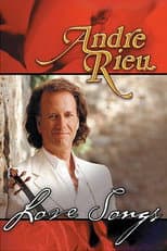 Poster for André Rieu - Love Songs
