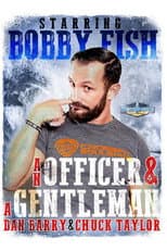 Poster for An Officer & A Gentleman: Bobby Fish