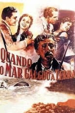 Poster for Quando o Mar Galgou a Terra