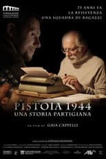 Poster for Pistoia 1944 - Una storia partigiana