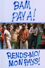 Poster for Bam Pay A! – Rends-moi mon pays!