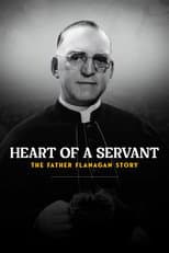 Poster for Heart of a Servant: The Father Flanagan Story
