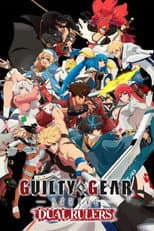 Poster for GUILTY GEAR STRIVE: DUAL RULERS