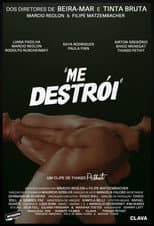 Poster for Me Destrói