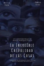 Poster for La Increíble Casualidad de las Cosas