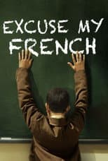 Poster for Excuse My French