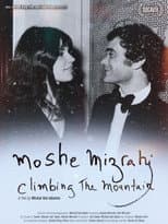 Poster for Moshe Mizrahi – Climbing the Mountain