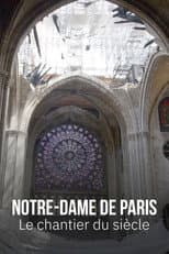 Poster for Notre-Dame de Paris, le chantier du siècle
