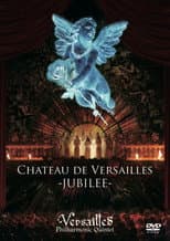 Poster for Versailles: Chateau de Versailles -JUBILEE-