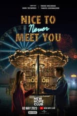 Poster for Nice To Never Meet You