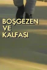 Poster for Boşgezen ve Kalfası