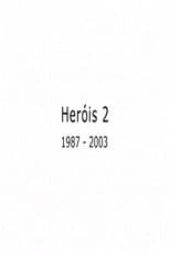 Poster for Heróis 2