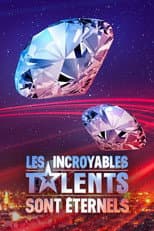 Poster for Les incroyables talents sont éternels