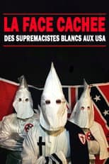 Poster for La face cachée des suprémacistes blancs aux USA