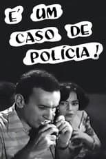 Poster for É Um Caso de Polícia!