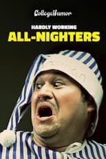 Poster for Hardly Working: All-Nighters