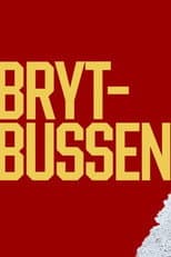 Poster for Brytbussen