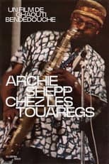 Poster for Archie Shepp chez les Touaregs