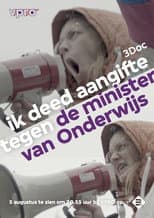 Poster for Ik deed aangifte tegen de minister van Onderwijs