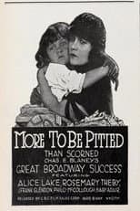 Poster for More to Be Pitied Than Scorned