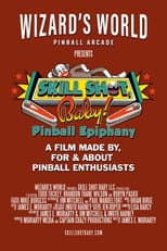 Poster for Skill Shot, Baby! Pinball Epiphany