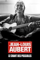 Poster for Jean-Louis Aubert, le chant des possibles