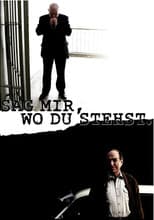Poster for Sag mir, wo du stehst