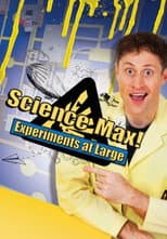 Poster for Science Max: Experiments at Large