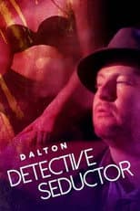 Poster for Dalton: Detective seductor