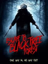 Poster for Escape To Black Tree Forest
