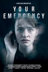 Poster for Your Emergency