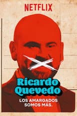 Poster for Ricardo Quevedo: los amargados somos más
