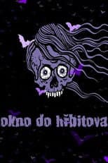 Poster for Okno do hřbitova