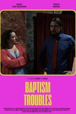 Poster for Baptism Troubles