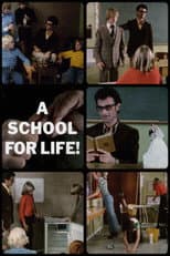Poster for A School for Life!
