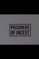 Poster for Prisoners of Incest