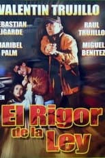 Poster for El rigór de la ley