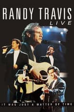 Poster for Randy Travis: Live: It Was Just a Matter of Time