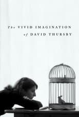 Poster for The Vivid Imagination of David Thursby